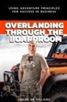 Johan de Villiers, Phillipa Mitchell - Overlanding Through the Boardroom