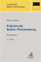 Jan Brenz u a, Markus Möstl, Christoph Trurnit - Polizeirecht Baden-Württemberg