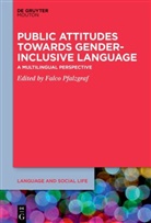 Falco Pfalzgraf - Public Attitudes Towards Gender-Inclusive Language