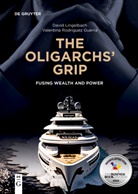David Lingelbach, Valentina Rodríguez Guerra - The Oligarchs' Grip