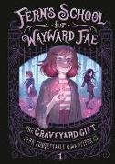Piper CJ, Fern Forgettable - The Graveyard Gift