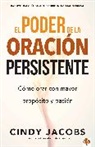 Cindy Jacobs - El Poder de la Oración Persistente / The Power of Persistent Prayer
