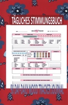 Sabrina J, Sabrina J - Tägliches Stimmungsbuch:90 Day-Daily Mood Tracker Journal