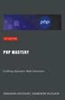 Frahaan Hussain, Kameron Hussain - PHP Mastery