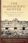 Charles E. Brasseur de Bourbourg - The Manuscript Hunter