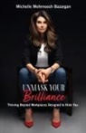 Michelle Mehrnoosh Bazargan - Unmask Your Brilliance