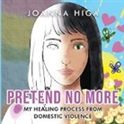 Joanna Higa - Pretend No More