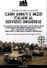 Péter Mujzer - Carri armati e mezzi italiani al servizio ungherese