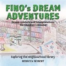 Rebecca Seibert - Fino's Dream Adventures Book 7