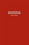 Evelyn Underhill - Practical Mysticism