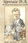 George W Pratt - Upstate D.A
