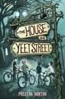 Preston Norton - The House on Yeet Street