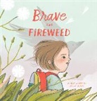 Jesse White - Brave Like Fireweed