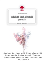 Lena Hedemann - Ich hab´ dich überall gesucht. Life is a Story - story.one