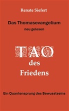 Renate Siefert - Das Thomasevangelium - neu gelesen