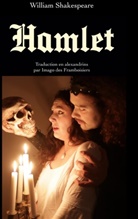 Imago Des Framboisiers, William Shakespeare - Hamlet