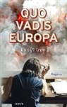 Lanyi Iren - Quo vadis Europa