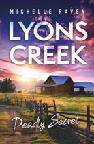 Michelle Raven - Lyons Creek Deadly Secret