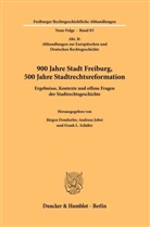 Jürgen Dendorfer, Andreas Jobst, Frank L Schäfer, Frank L. Schäfer - 900 Jahre Stadt Freiburg, 500 Jahre Stadtrechtsreformation.