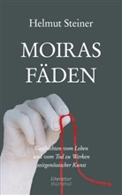 Helmut Steiner - Moiras Fäden