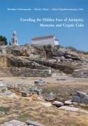 Menelaos Christopoulos, Marion Meyer, Athina Papachrysostomou - Unveiling the Hidden Face of Antiquity: Mysteries and Cryptic Cults