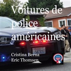 Cristina Berna, Eric Thomsen - Voitures de police américaines