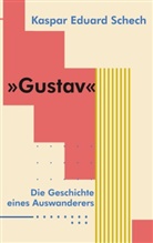 Kaspar Eduard Schech - Gustav
