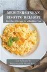 Alessia Sofia Ferrari - Mediterranean Risotto Delights