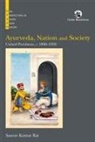Saurav Kumar Rai - Ayurveda, Nation and Society