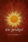 Traci Brimhall - Love Prodigal