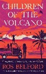 Ros Belford, Belford Ros - Children of the Volcano