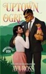 Ava Ross - Uptown Ogre
