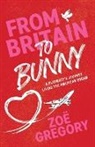 Zoë Gregory - From Britain to Bunny