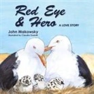 Claudia Gadotti, John Makowsky - Red Eye and Hero