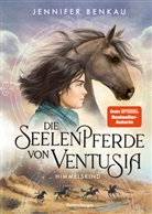 Jennifer Benkau - Die Seelenpferde von Ventusia, Band 4: Himmelskind (Abenteuerliche Pferdefantasy ab 10 Jahren von der Dein-SPIEGEL-Bestsellerautorin)
