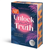 Saskia Louis - Golden-Heights-Reihe, Band 2 - Unlock My Truth