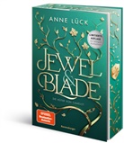 Anne Lück - Jewel & Blade, Band 2: Die Hüter von Camelot (Von der SPIEGEL-Bestseller-Autorin von "Silver & Poison" | Limitierte Auflage mit dreiseitigem Farbschnitt)