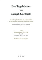 Joseph Goebbels, Elke Fröhlich - Die Tagebücher von Joseph Goebbels, Teil I - 5: Dezember 1937 - Juli 1938