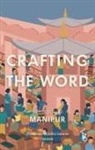 Thingnam Anjulika Samom - Crafting the Word: Writings from Manipur