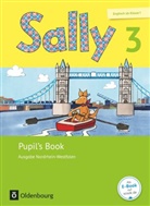 Jasmin Brune, Daniela Elsner, Daniela Elsner, Stefanie Gleixner-Weyrauch, Jasmin Brune, Lugaue... - Sally - Englisch ab Klasse 1 - Ausgabe 2016 für Nordrhein-Westfalen - 3. Schuljahr