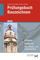 Balder Batran, Volker Frey, Klaus Köhler, Klaus u a Köhler, Lutz Röder, Helmut Sommer - Prüfungsbuch Bauzeichnen