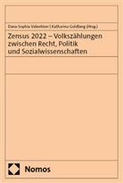 Goldberg, Katharina Goldberg, Dana-Sophia Valentiner - Zensus 2022 - Volkszählungen zwischen Recht, Politik und Sozialwissenschaften