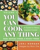 Jorj Morgan - You Can Cook Any Thing
