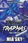 Mia Sky - Merry Trapmas
