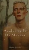 Shawn Soomets - Awakening In The Shadows