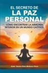 Santos Omar Medrano Chura - El secreto de la paz personal