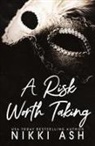 Nikki Ash - A Risk Worth Taking