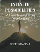 V T Sreekumar - Infinite Possibilities
