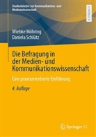 Wiebke Möhring, Daniela Schlütz - Die Befragung in der Medien- und Kommunikationswissenschaft