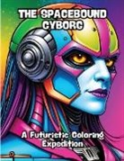 Contenidos Creativos - The Spacebound Cyborg